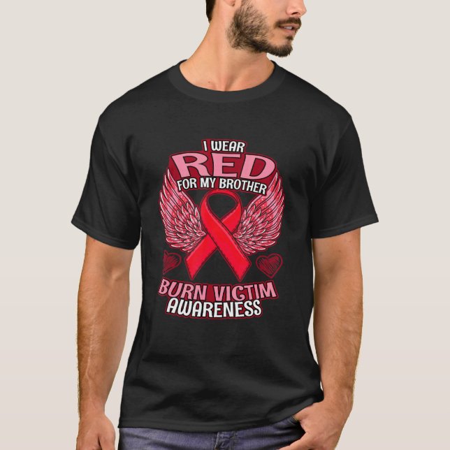 Burn Victim Awareness Brother Support Ribbon T-Shirt (Front)