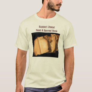 Burned Books, Support Chaos!Read A Banned Book T-Shirt