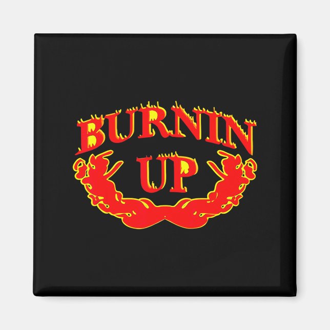 Burnin Up Flames Vintage  Magnet (Front)