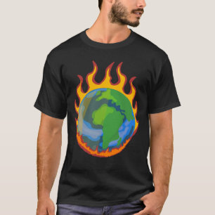 Burning Earth – Planet on Fire Climate Change Apoc T-Shirt