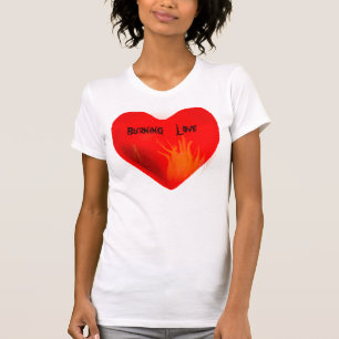 Burning Love_ Shirt