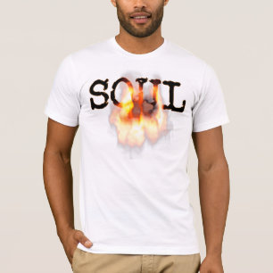 Burning SOUL on Fire T-Shirt