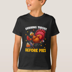 Burning Thigh Before Pie Turkey Funny Fall Thanksg T-Shirt