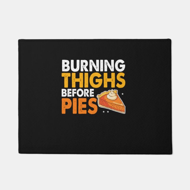 Burning Thighs Before Pies Thanksgiving Pumpkin Pi Doormat (Front)