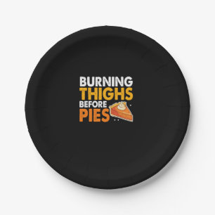 Burning Thighs Before Pies Thanksgiving Pumpkin Pi Paper Plate