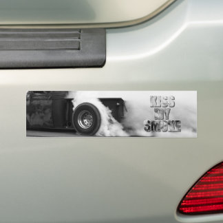 Burnout! Kiss My Smoke Bumper Sticker
