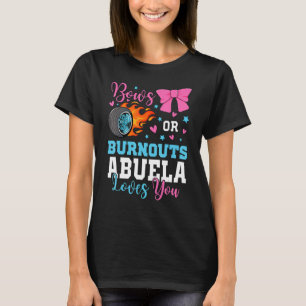Burnouts or Bows Abuela loves you Gender Reveal pa T-Shirt