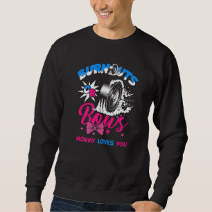 Burnouts Or Bows Gender Reveal Baby Party Announce Sweatshirt