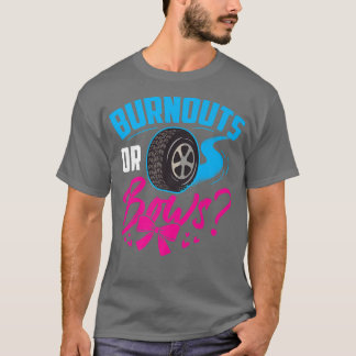 Burnouts or Bows Gender Reveal Baby Party Announce T-Shirt
