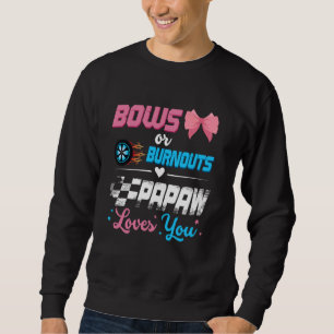 Burnouts Or Bows Gender Reveal Party Announcement Sweatshirt