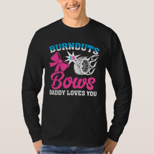 Burnouts or Bows Gender Reveal Party Announcement T-Shirt