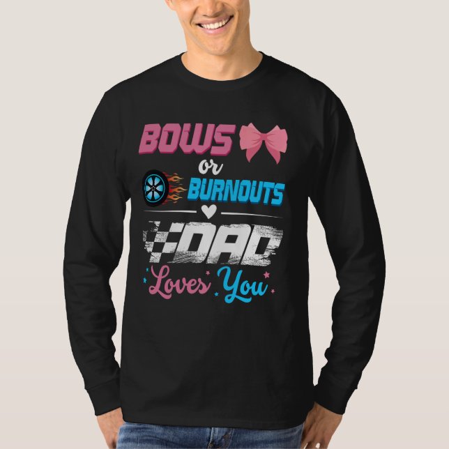 Burnouts Or Bows Gender Reveal Party Announcement  T-Shirt (Front)