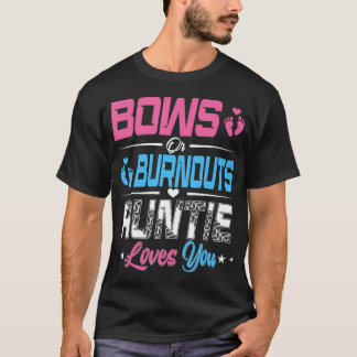 Burnouts Or Bows Gender Reveal Party Announcement  T-Shirt