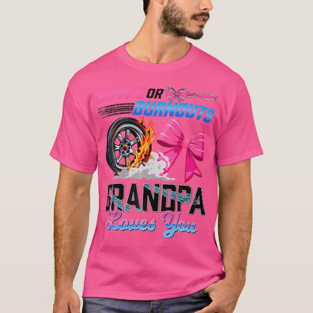 Burnouts Or Bows Gender Reveal Party Grandpa Annou T-Shirt (Front)