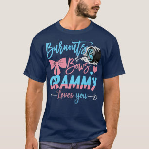 Burnouts Or Bows Grammy Loves You Gender Reveal T-Shirt