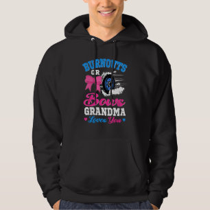 Burnouts or Bows Grandma Loves You Gender Reveal Hoodie