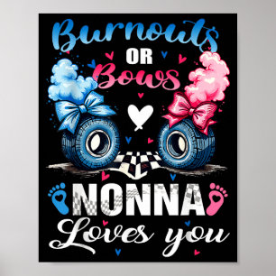 Burnouts or bows nonna loves gender reveal party poster