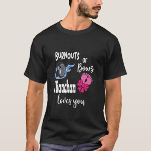 Burnouts or Bows O Baachan Loves You Japan Japanes T-Shirt