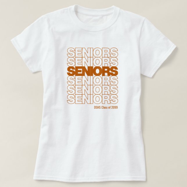 Burnt Orange Seniors Seniors Seniors T-Shirt (Design Front)