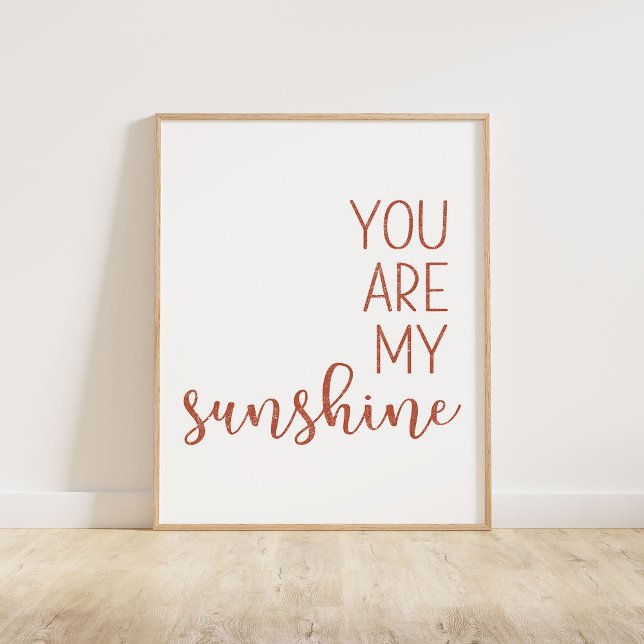 Burnt Orange You Are My Sunshine Poster (You Are My Sunshine, a minimalist typography quote in a burnt orange distressed texture)