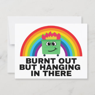 Burnt Out but Hanging in There Labels Postcard