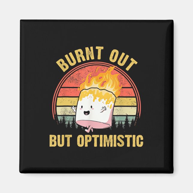 Burnt Out But Optimistic Cute Marshmallow For Camp Magnet (Front)