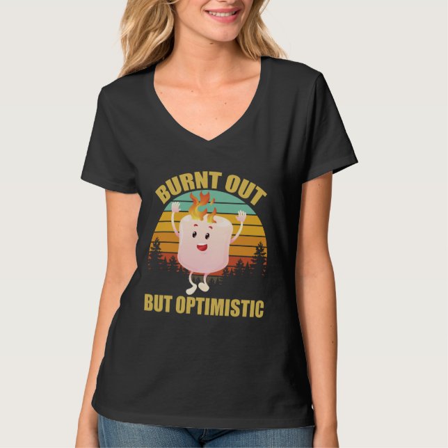Burnt Out But Optimistic Marshmellow Camping Retro T-Shirt (Front)
