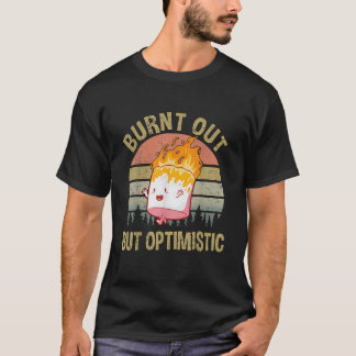 Burnt Out But Optimistic Retro Vintage Sunset T-Shirt