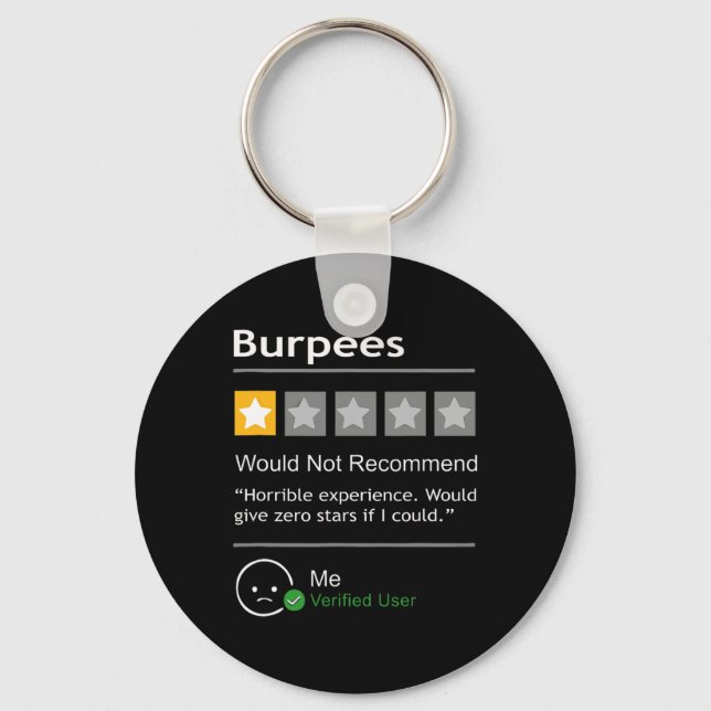 Burpees Would Not Recommend Men Women Gift Funny W Key Ring (Front)