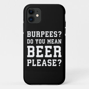 Burpees, You Mean Beer Please - Funny Novelty Gym Case-Mate iPhone Case