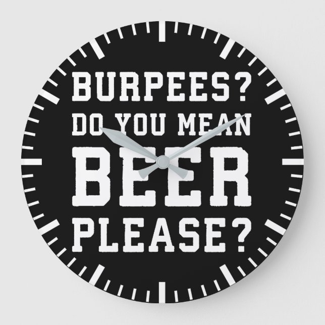 Burpees, You Mean Beer Please - Funny Novelty Gym Large Clock (Front)