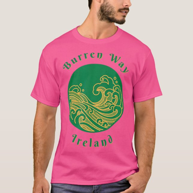 Burren Way Ireland Trails Dingle Way Beara Way Hik T-Shirt (Front)
