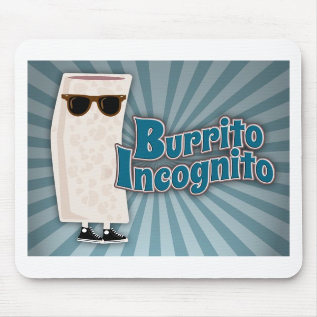 Burrito Incognito 2 Mouse Pad (Front)