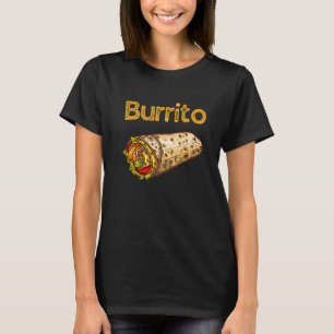 Burrito Taco Taquito Mexican Food Family Matching  T-Shirt