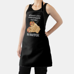 Burritos I Eat Only Burrito  Apron