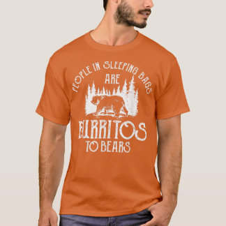 Burritos Mexican Food Awareness From Wild Bears  T-Shirt