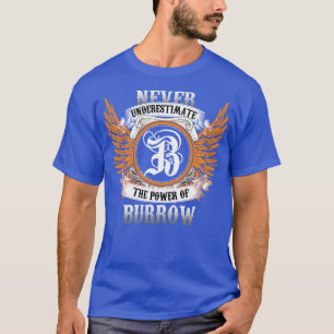 Burrow Name Shirt Never Underestimate The Power Of