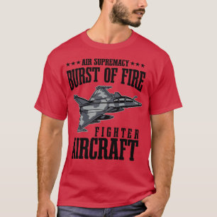 BURST OF FIRE JET FIGHTER 1 T-Shirt