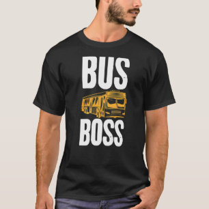 Bus Boss  School Bus Driver Graphic Print Apparel T-Shirt
