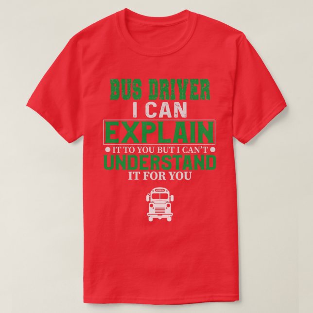 Bus Driver 22 T-Shirt (Design Front)