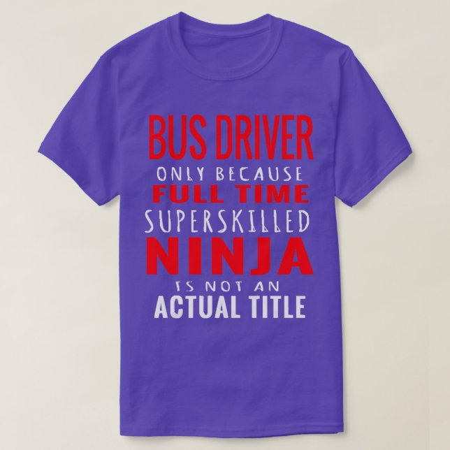 Bus Driver 44 T-Shirt (Design Front)