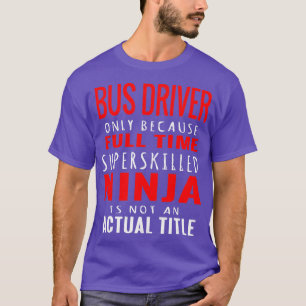 Bus Driver 44 T-Shirt