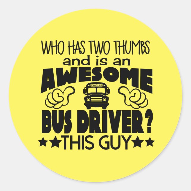 Bus Driver Appreciation Classic Round Sticker (Front)