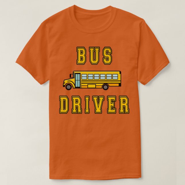Bus Driver Bus Driver School 6 T-Shirt (Design Front)