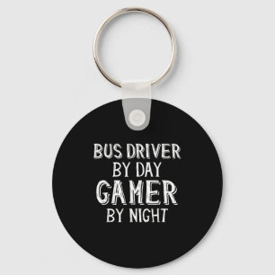 Bus Driver By Day Gamer By Night Funny Gift For Bu Key Ring