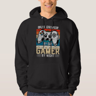 Bus driver by day gamer by night video gaming fans hoodie