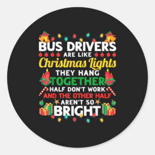 Bus Driver Co-worker Christmas Surprise Uni-adults Classic Round Sticker