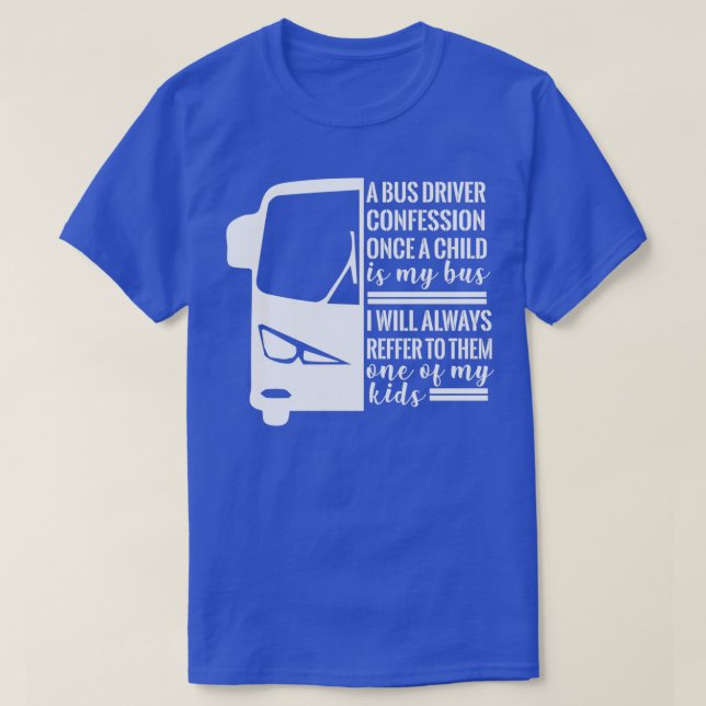Bus Driver Gift Bus Driver T-Shirt (Design Front)