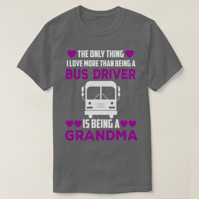 Bus Driver Grandma Shirt 1 (Design Front)