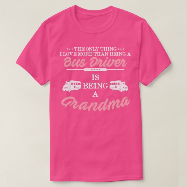 Bus Driver Grandma Shirt 3 (Design Front)